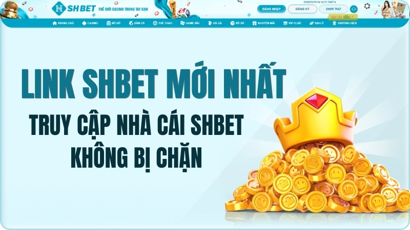 Link SHBET Mới Nhất - Truy Cập Nhà Cái SHBET Không Bị Chặn